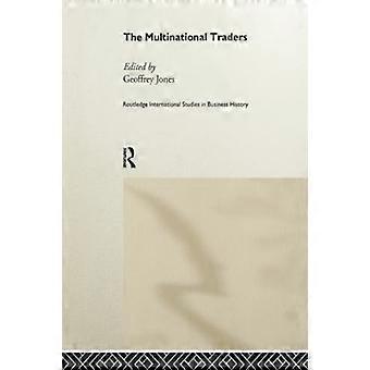 De multinationale handelaren (Routledge International Studies in Business History)
