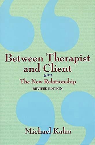 Between Therapist and Client: The New Relationship