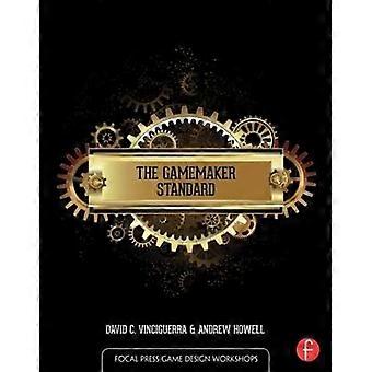 Der Game Maker-Standard (Focal Press Gamedesign Workshops)