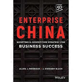 Enterprise China - Adopting a Competitive Strategy for Business Success
