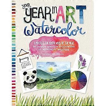 Your Year in Art: Aquarel: Een project voor elke week van het jaar om creatieve verkenning in aquarel te inspireren (Your Year in Art)
