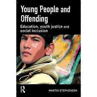 Les jeunes et la délinquance : éducation, justice pour les jeunes et inclusion sociale