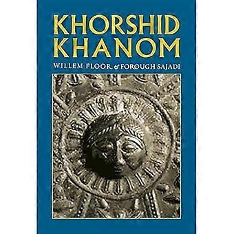 Khorshid Khanom: Eine Studie über Ursprung und Entwicklung des Shir-o Khorshid-Motivs