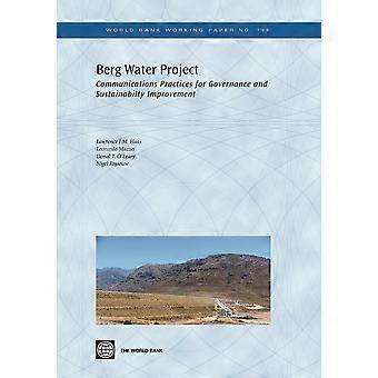 Berg Water Project Communication Practices For Governance And Sustainability Imp - Lawrence J.M. Haas - Paperback - en Book
