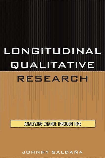 Longitudinal Qualitative Research Analyzing Change Through Time - Johnny Saldaa - Paperback - en Book