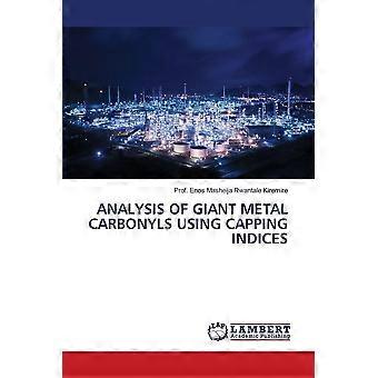 Analysis of giant metal carbonyls using capping indices