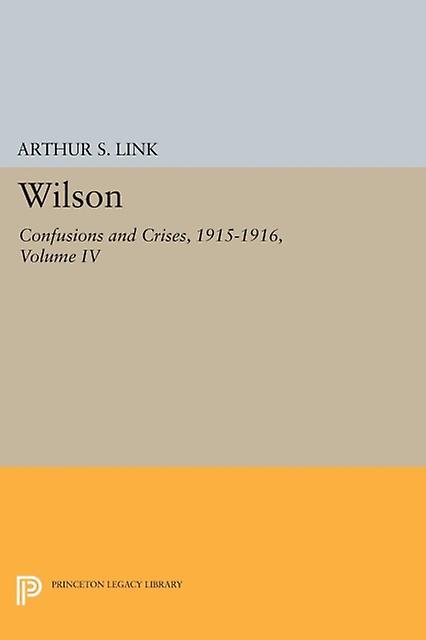 Wilson Volume Iv by Woodrow Wilson Paperback Book