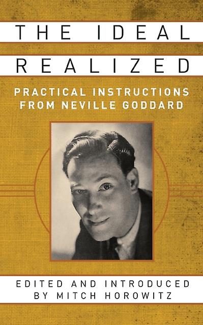 The Ideal Realized by Mitch Horowitz Paperback Book