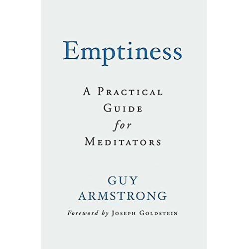 Emptiness: A Practical Guide for Meditators
