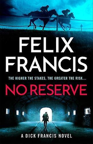No Reserve by Felix Francis Paperback Book
