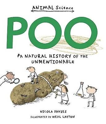 Poo: A Natural History of the Unmentionable