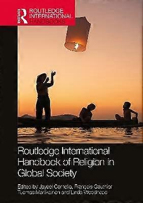 Routledge International Handbook of Religion in Global Society