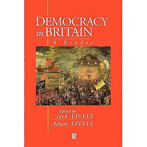 Democracy in Britain: A Reader
