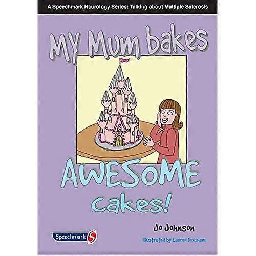 My Mum Bakes Awesome Cakes