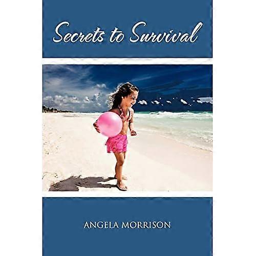 Secrets to Survival