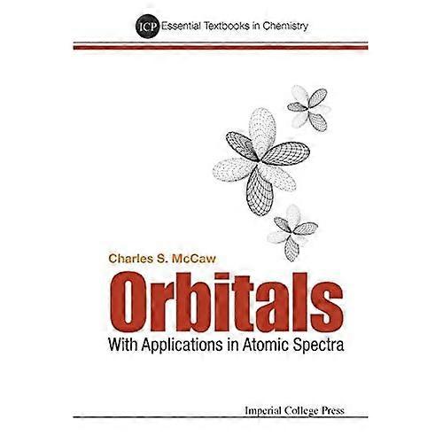 Orbitals: with Applications in Atomic Spectra