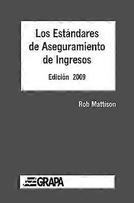 Los Estandares de Aseguramiento de Ingresos - Edicion 2009