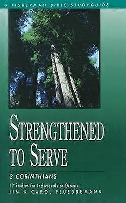 Strengthened to Serve