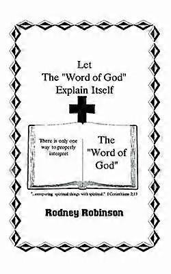 Let The "Word of God" Explain Itself