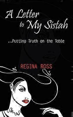 A Letter to My Sistah