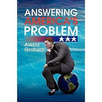Answering America's Problem