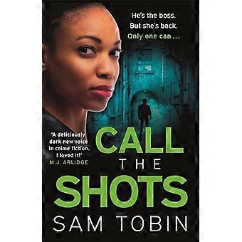 Call the Shots is een meeslepende, explosieve en actievolle misdaadthriller die je tot in 2022 in spanning zal houden.