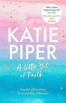 A Little Bit of Faith