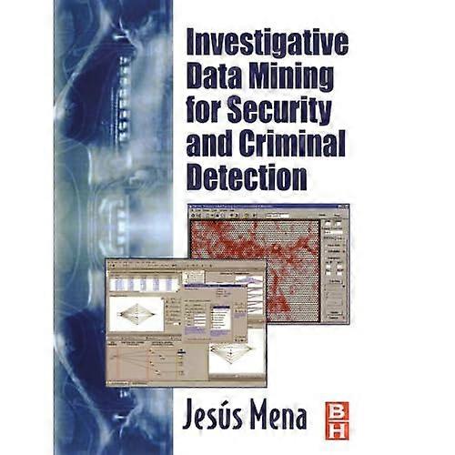 Investigative Data Mining for Security and Criminal Detection