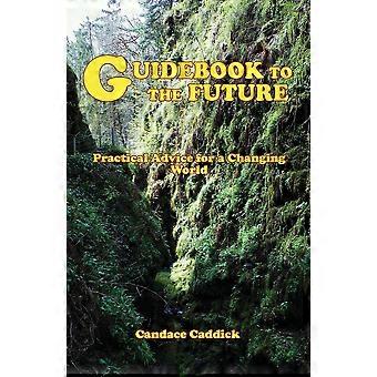 Guidebook To The Future - Candace Caddick - Paperback - en Book