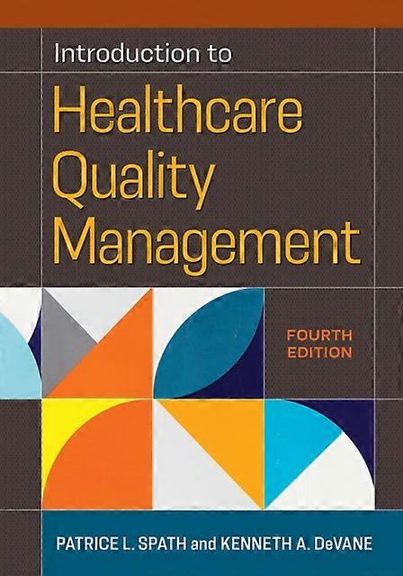 Introduction To Healthcare Quality Management by Kenneth A. DeVane Paperback
