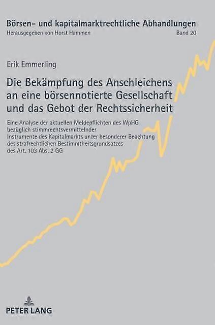 Die Bekaempfung Des Anschleichens An Eine Boersennotierte Gesellschaft Und Das G by Erik Emmerling Hardback Book