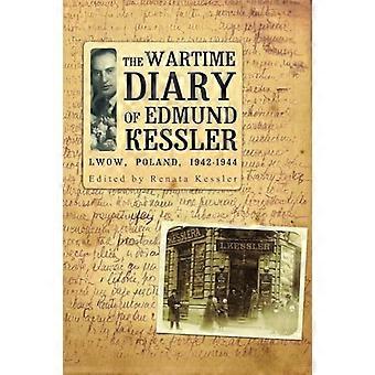 The Wartime Diary Of Edmund Kessler