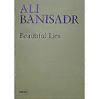 Ali Banisadr. Beautiful Lies