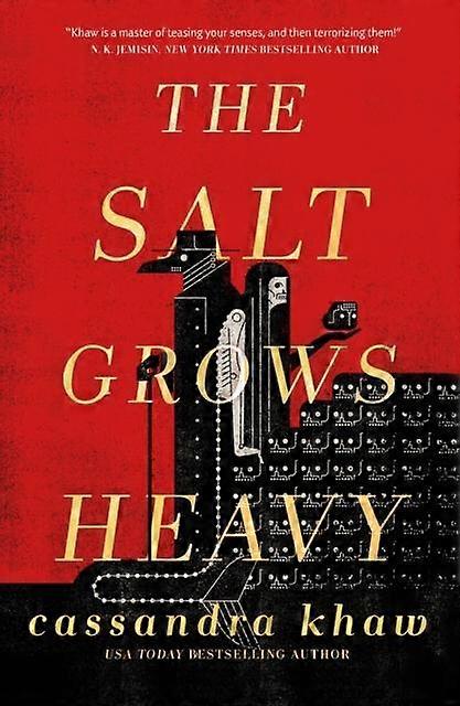 The Salt Grows Heavy by Cassandra Khaw Hardback Book