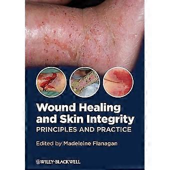 Wundheilung und Integrität der Haut: Principles and Practice