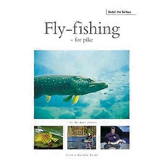 Fly-fishing: For Pike