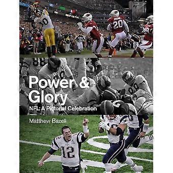 Power & Glory : une célébration illustrée de la NFL