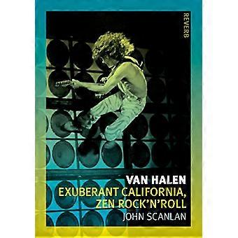 Van Halen : Californie exubérante, Zen rock ' n ' roll (réverbération)