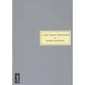 Une très grande Profession : Roman de la femme 1914-39