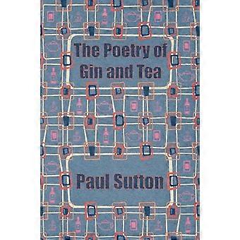 Die Poesie von Gin und Tee