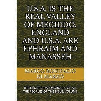 USA er den virkelige Megiddo-dalen. England og USA er Efraim og Manasse - De genetiske haplogruppene til alle folkeslagene i Bibelen. Bind 1