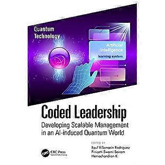 Coded Leadership Developing Scalable Management In An Ai-induced Quantum World - Taylor & Francis Ltd - Paperback - en Book