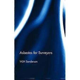 Asbestos For Surveyors - Bill Sanderson - Paperback - English Book - Property law: general