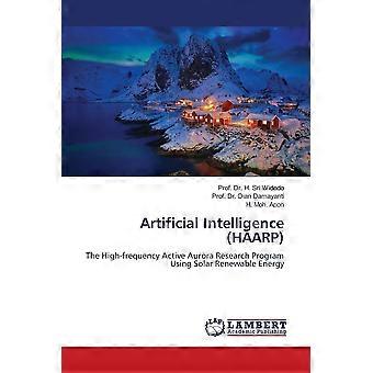 Artificial intelligence haarp the high-frequency active aurora research program using solar renewable energy