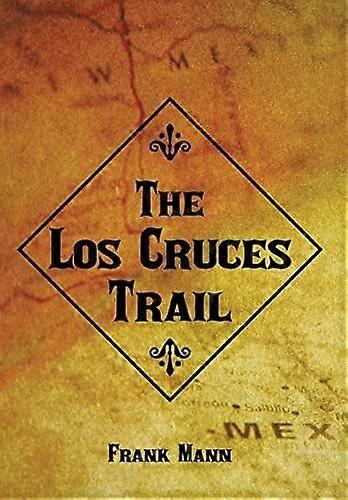 The los cruces trail