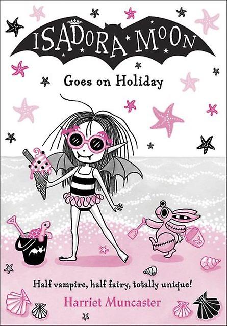 Isadora Moon Goes On Holiday by Harriet Muncaster Paperback