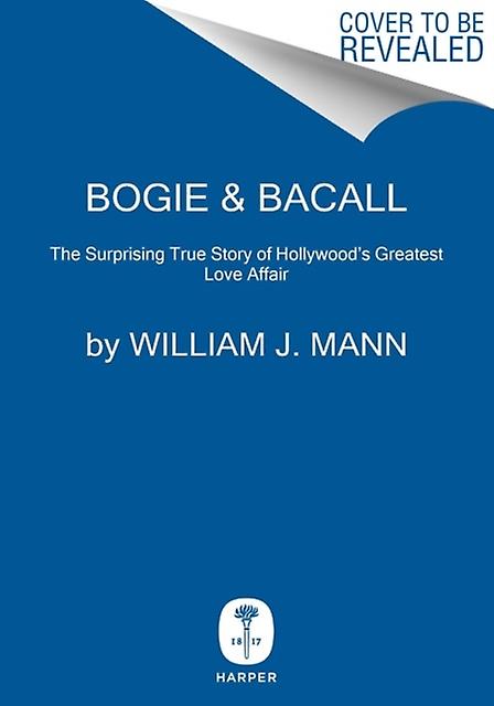 Bogie Bacall by William J. Mann Paperback Book