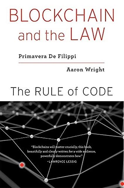 Blockchain And The Law - Aaron Wright - Coding theory and cryptology - Harvard University Press - Paperback