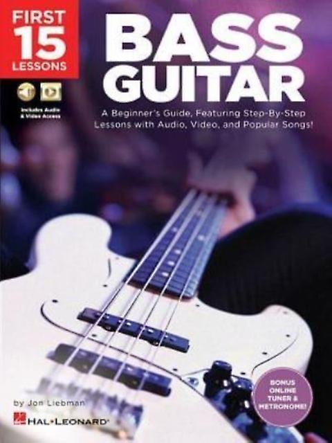 First 15 Lessons  Bass Guitar by Jon Liebman Multiplecomponent retail product Book