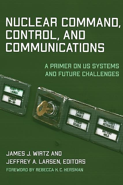 Nuclear Command Control And Communications Paperback Book